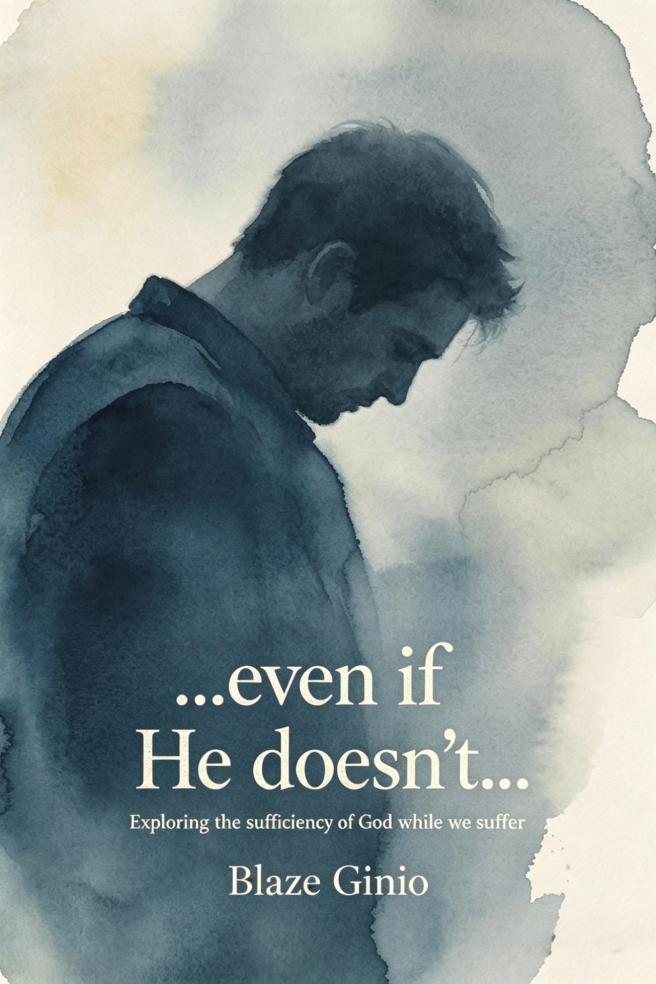 Cover of …even if He doesn't…